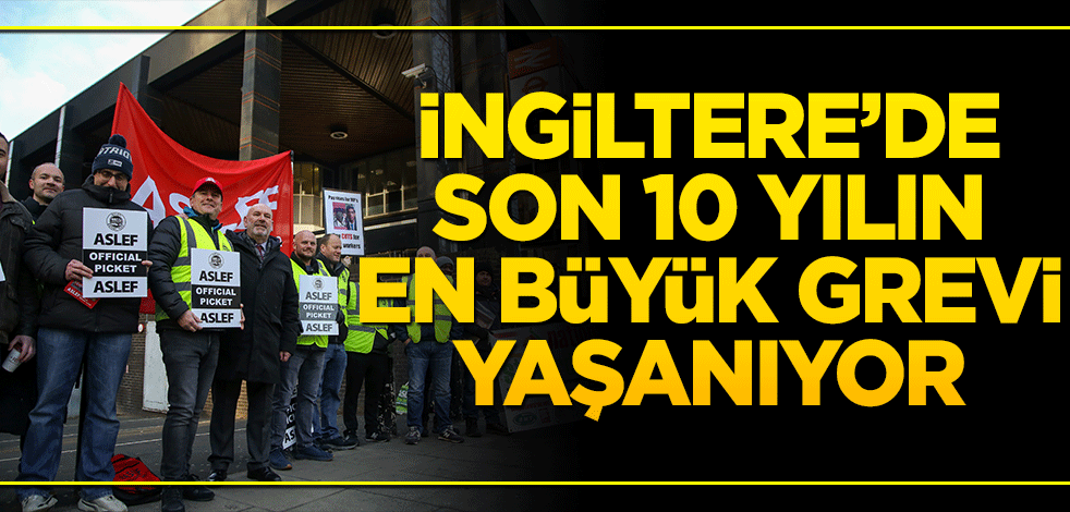 İngiltere son 10 yılın en büyük grevi ile karşı karşıya