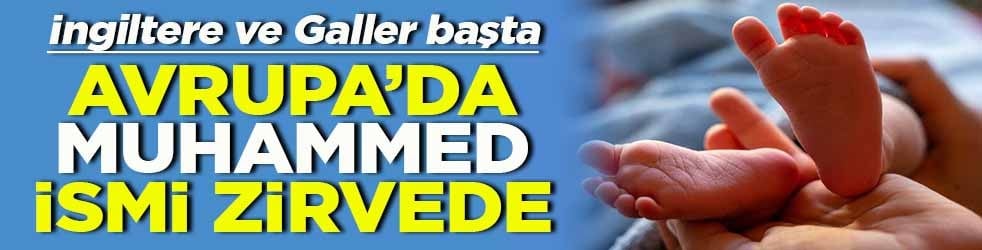 İngiltere ve Galler başta Avrupa’da Muhammed ismi zirvede