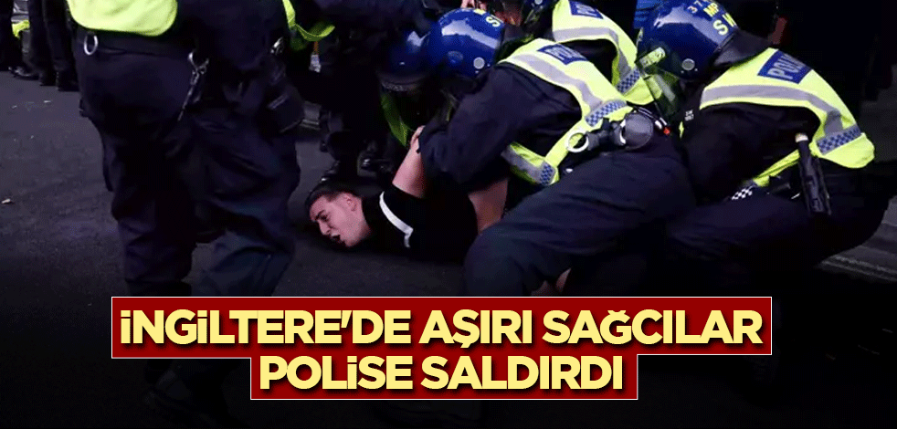 İngiltere'de aşırı sağcılar polise saldırdı