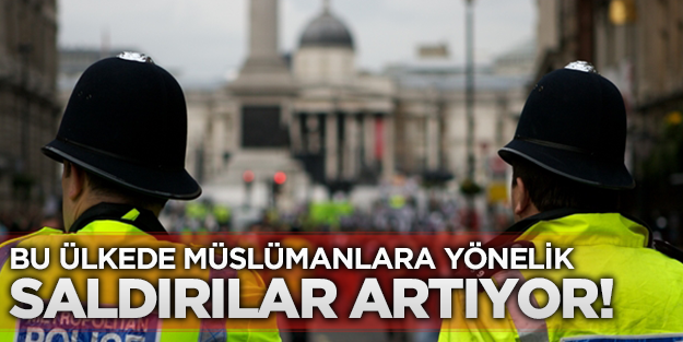 İngiltere'de müslümanlara yönelik saldırılar arttı
