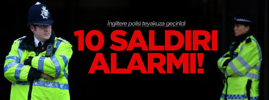 İngiltere'de terör saldırılarına hazırlık çağrısı