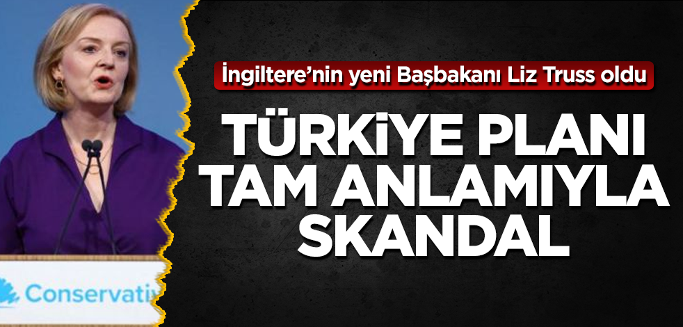 İngiltere'nin yeni Başbakanı Liz Truss oldu! Türkiye planı tam skandal