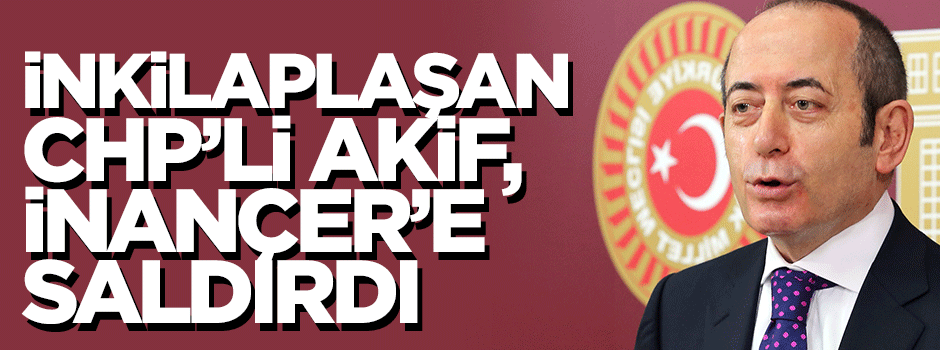 İnkilaplaşan CHP'li Hamzaçebi, İnançer'e saldırdı