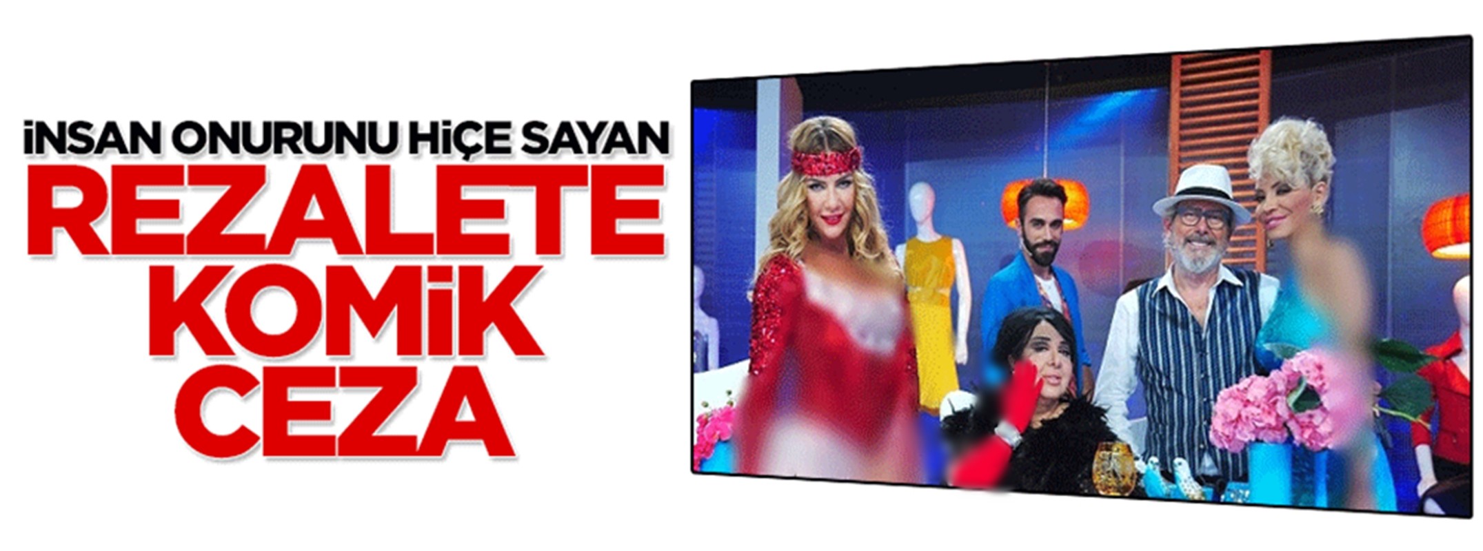 İnsan onurunu hiçe sayan rezalete komik ceza