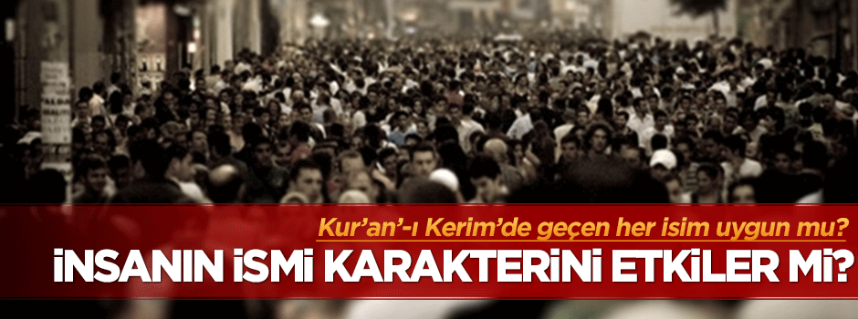 İnsanın ismi karakterini etkiler mi?
