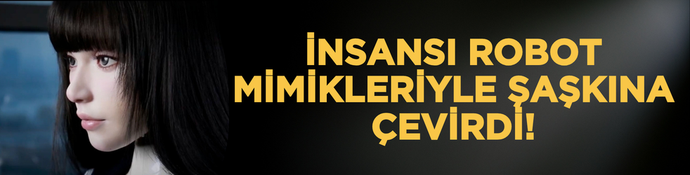 İnsansı robot mimikleriyle şaşkına çevirdi!