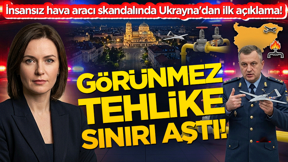 İnsansız hava aracı skandalında Ukrayna'dan ilk açıklama! 