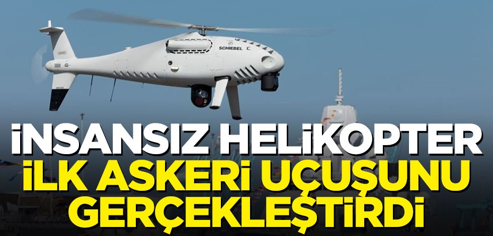 İnsansız helikopter ilk askeri uçuşunu gerçekleştirdi