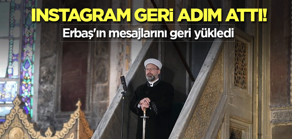 Instagram geri adım attı! Erbaş'ın mesajlarını geri yükledi