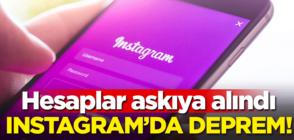 Instagram'da deprem! Hesaplar askıya alındı