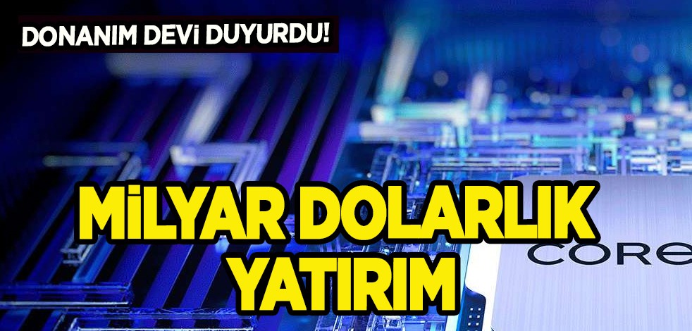 Intel’den İsrail'e tamı tamına 25 milyar dolarlık yatırım: harekete geçtiler, flaş hamleyi yaptılar