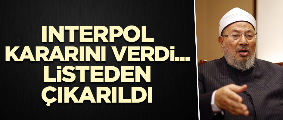 INTERPOL kararını verdi... Listeden çıkarıldı