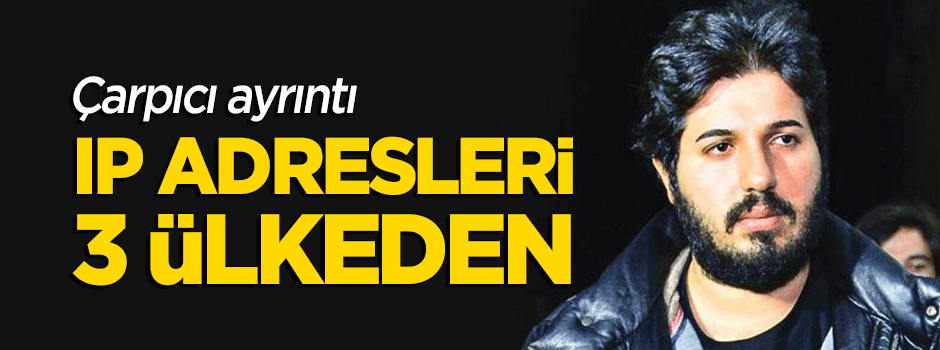 IP adresleri 3 ülkeden çıktı!