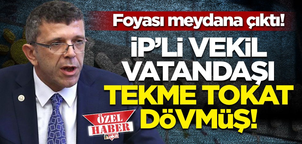İP'li Yasin Öztürk'ün foyası meydana çıktı! Vatandaşı tekme tokat dövmüş!