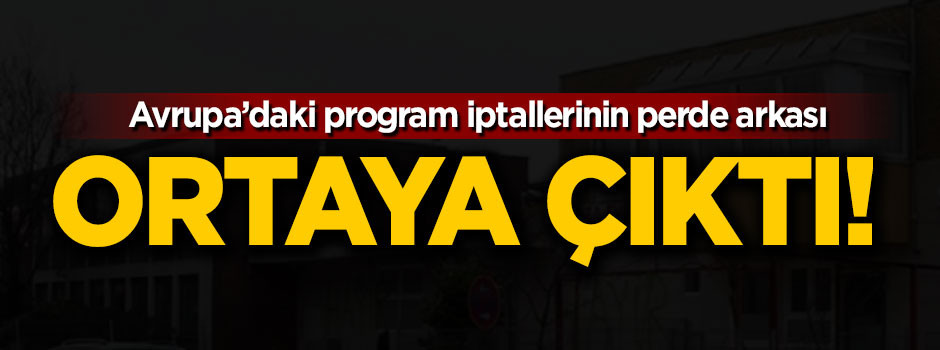 İptal edilen programların perde arkası ortaya çıktı!