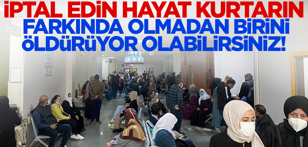 İptal edin hayat kurtarın! Farkında olmadan birini öldürüyor olabilirsiniz