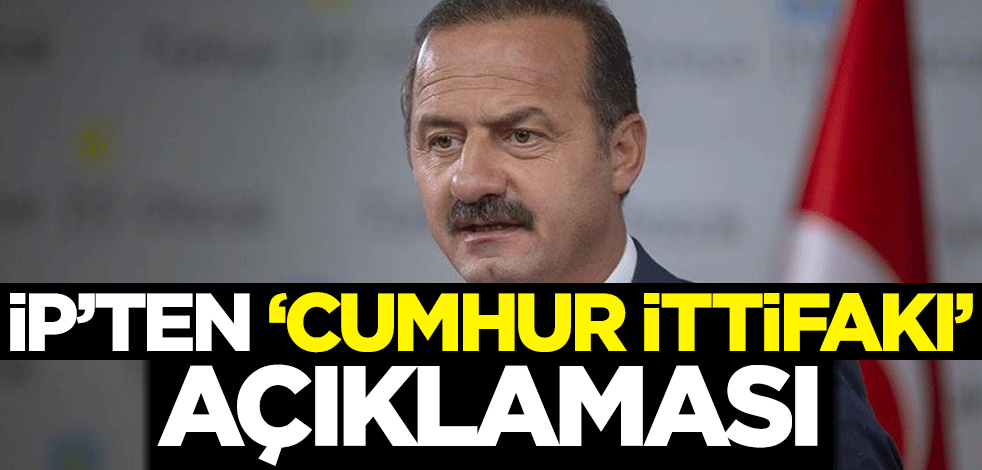 İP'ten 'Cumhur İttifakı' açıklaması