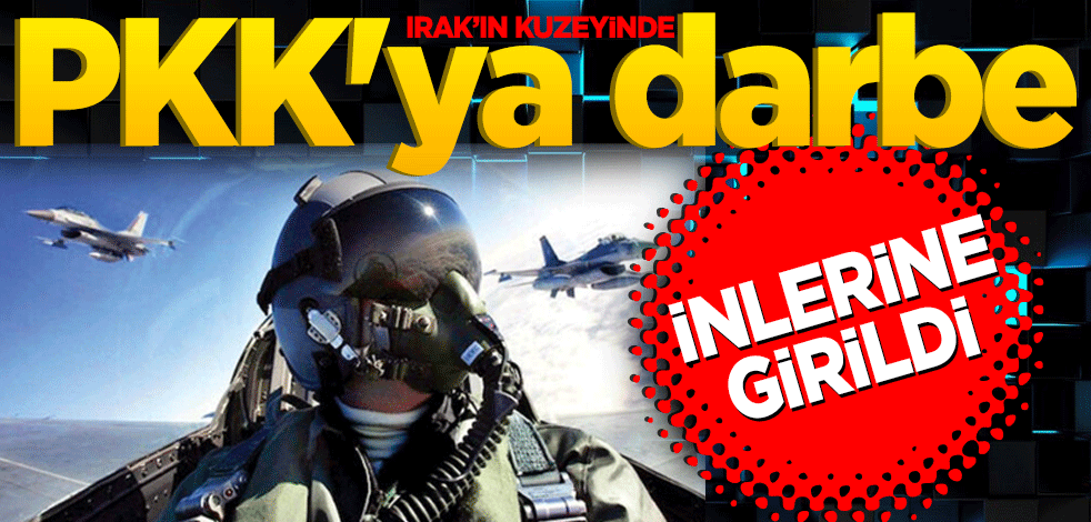 Irak'ın kuzeyinde PKK'ya darbe İnlerine girildi