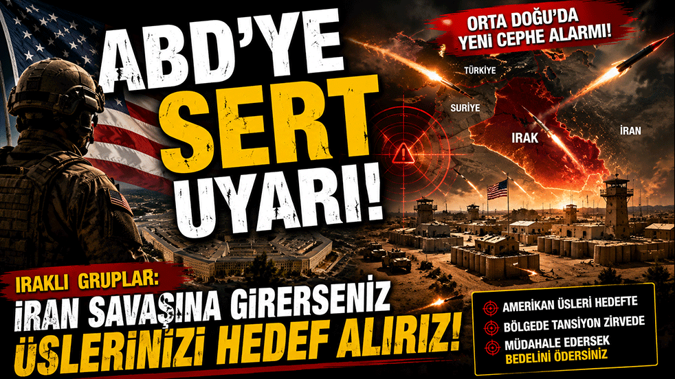 Iraklı gruplardan ABD'ye sert uyarı: 