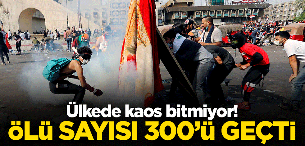 Irak’ta hükümet karşıtı protestolarda ölü sayısı 300'ü aştı