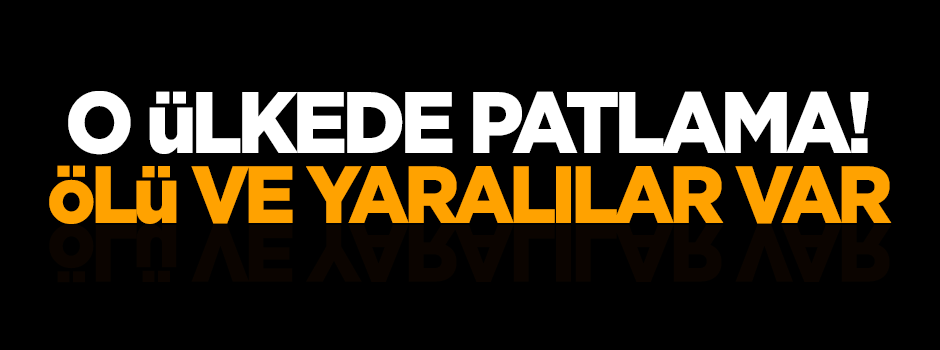 Irak'ta patlama! Ölü ve yaralılar var