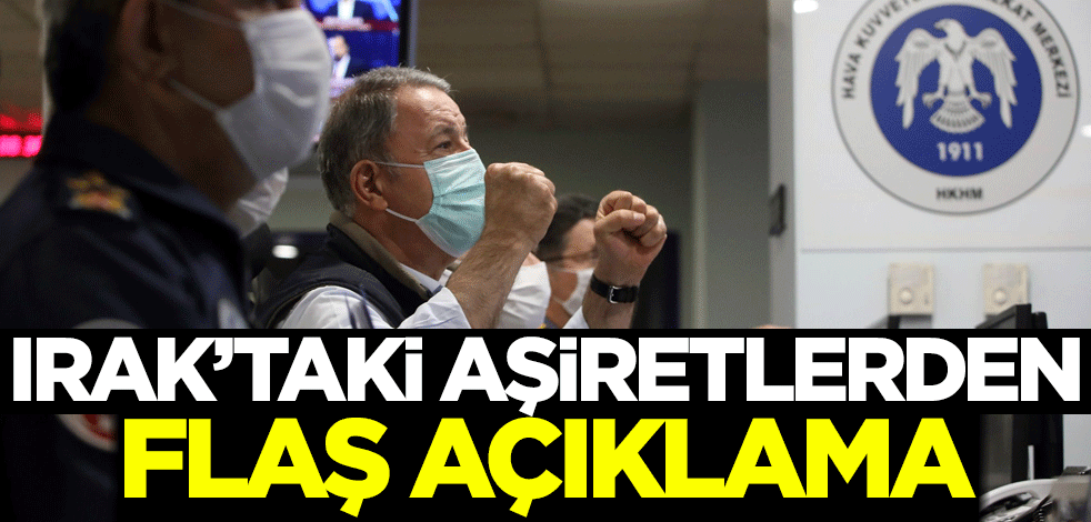 Irak'taki aşiretlerden flaş açıklama