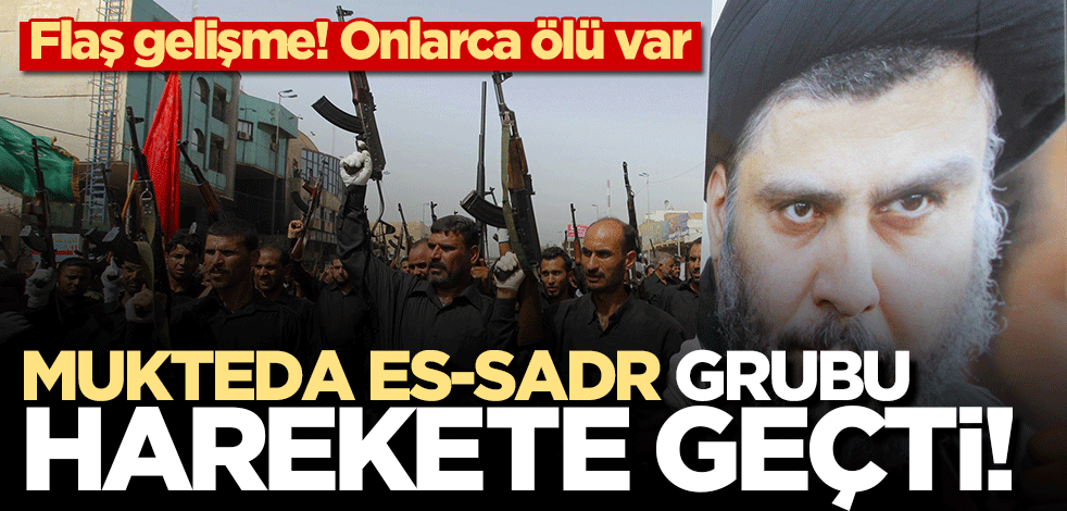 Irak'taki protestolarda bilanço artıyor! Sadr grubu Meclis'te muhalefete geçti