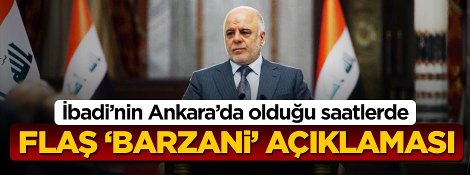 Irak'tan Barzani'nin kararı sonrası flaş açıklama