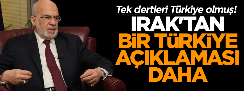 Irak'tan bir Türkiye açıklaması daha