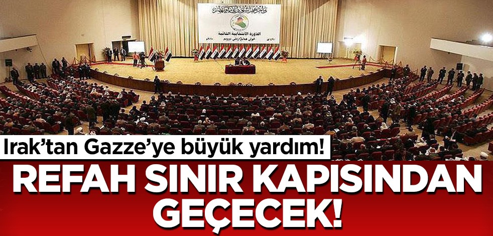 Irak'tan Gazze'ye büyük yardım! Refah Sınır kapısından geçecek...