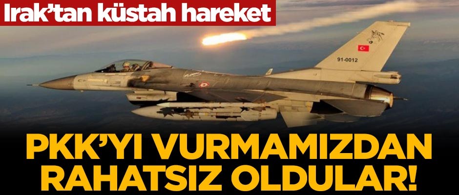 Irak'tan küstah hareket! PKK'yı vurmamızdan rahatsız oldular