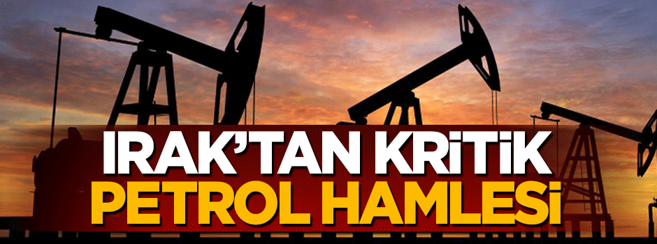 Irak'tan petrol için yeni karar