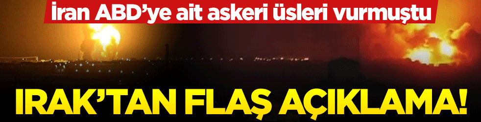 İran ABD'ye ait iki askeri üssü füzelerle vurdu! Irak'tan ilk açıklama