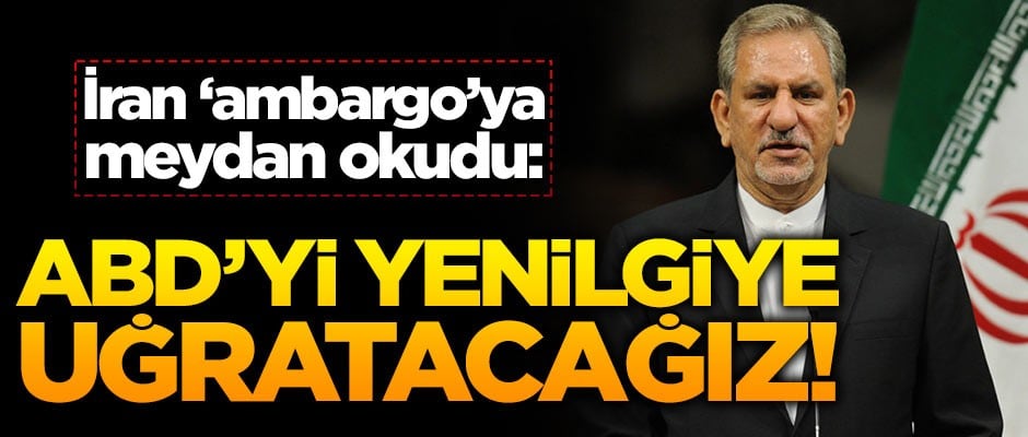 İran: ABD'yi yenilgiye uğratacağız!