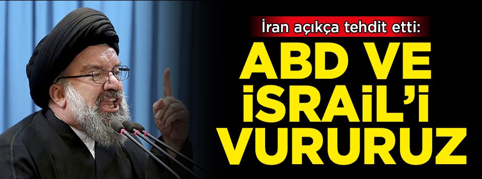 İran açıkça tehdit etti: ABD ve İsrail'i vururuz