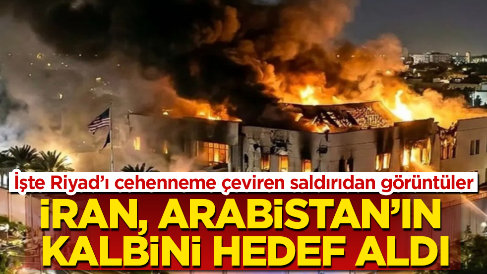İran, Arabistan’ın kalbini hedef aldı! İşte Riyad’ı cehenneme çeviren saldırıdan görüntüler