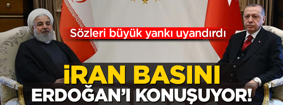 İran basını Başkan Erdoğan'ı konuşuyor! Sözleri büyük yankı uyandırdı