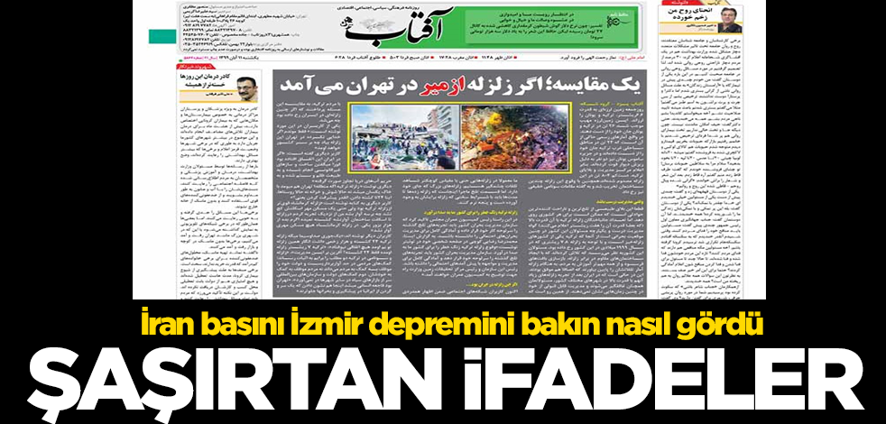 İran basını İzmir depremini bakın nasıl gördü! Şaşırtan ifadeler