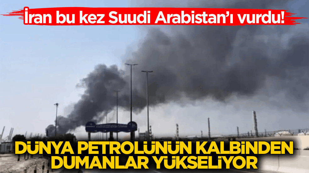 İran bu kez Suudi Arabistan’ı vurdu! Dünya petrolünün kalbi Aramco rafinerisinden dumanlar yükseliyor