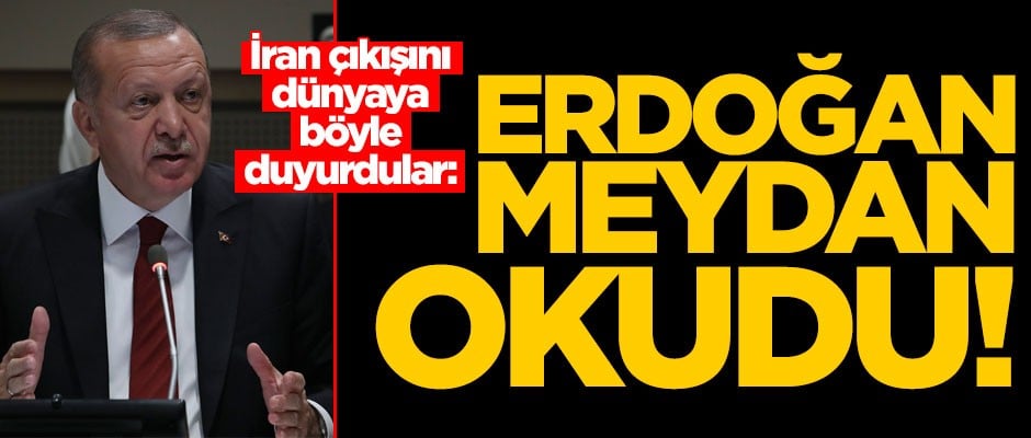İran çıkışını dünyaya böyle duyurdular: Erdoğan meydan okudu!