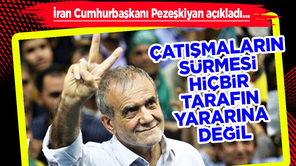 İran Cumhurbaşkanı Pezeşkiyan duyurdu! ABD ile ateşkes görüşmeleri yapılması ülkedeki aşırı...