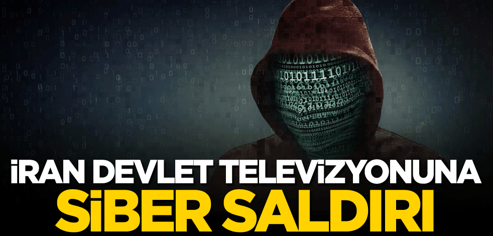 İran devlet televizyonuna siber saldırı