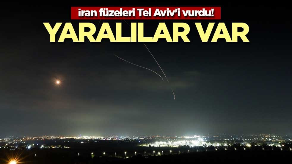 İran füzeleri Tel Aviv'i vurdu! Yaralılar var