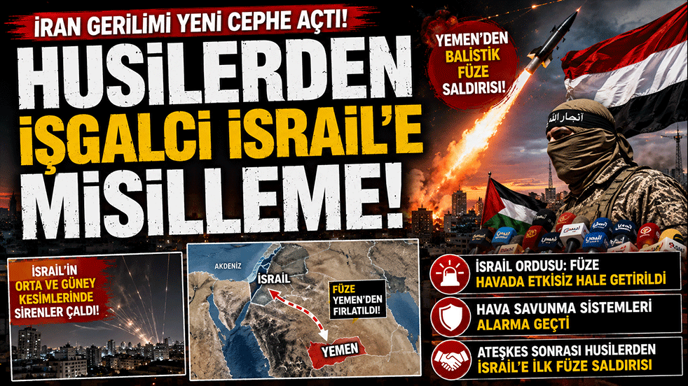 İran gerilimi yeni cephe açtı! Husilerden işgalci İsrail'e misilleme