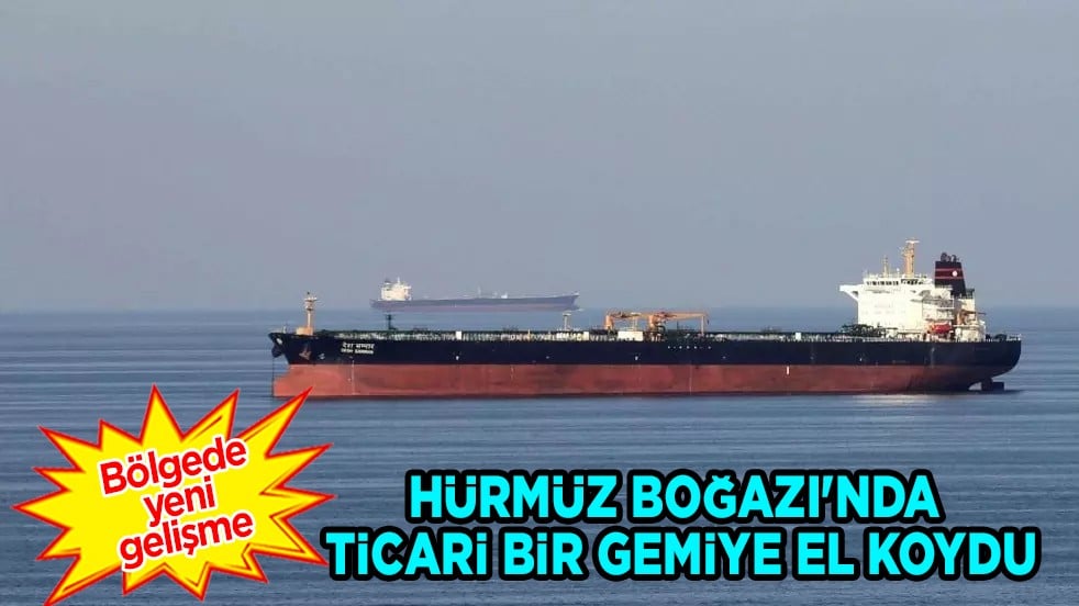 İran, Hürmüz Boğazı'nda ticari bir gemiye el koydu: Bölgede gerilim tırmanıyor! Yeni gelişme, şok olay