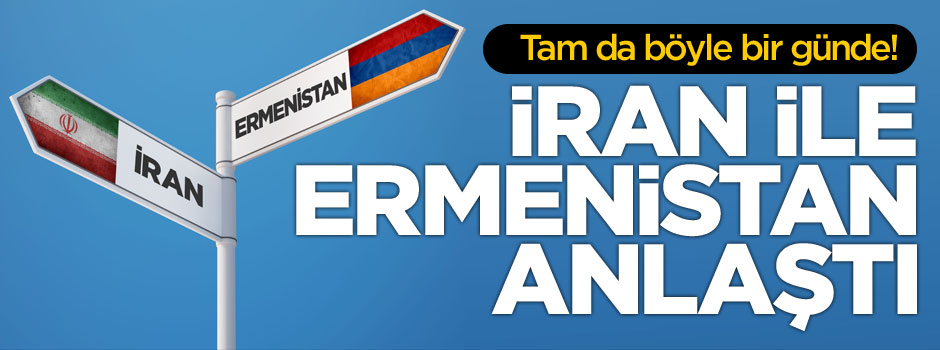 İran ile Ermenistan arasında anlaşma