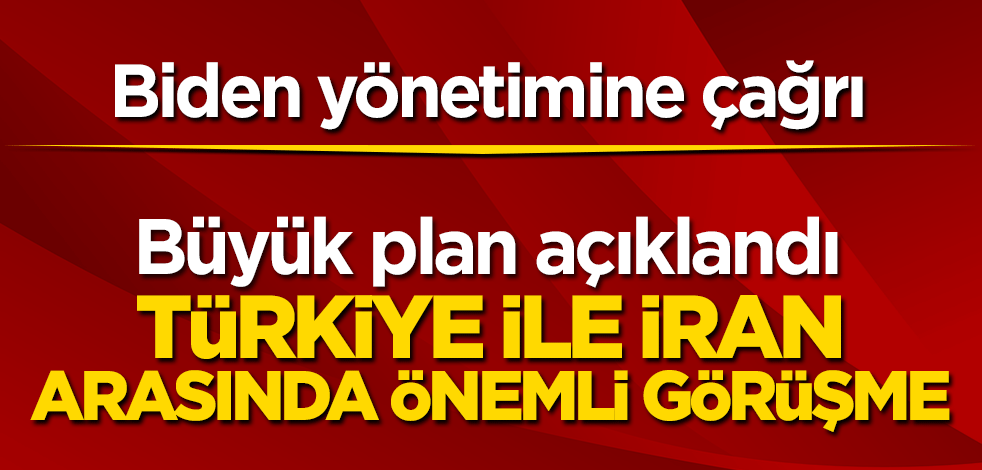 İran ile Türkiye arasında önemli görüşme