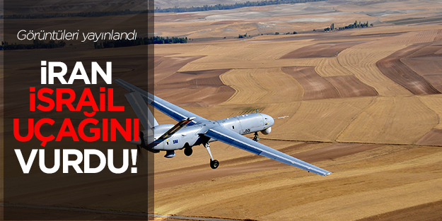 İran: İsrail İHA'sını düşürdük