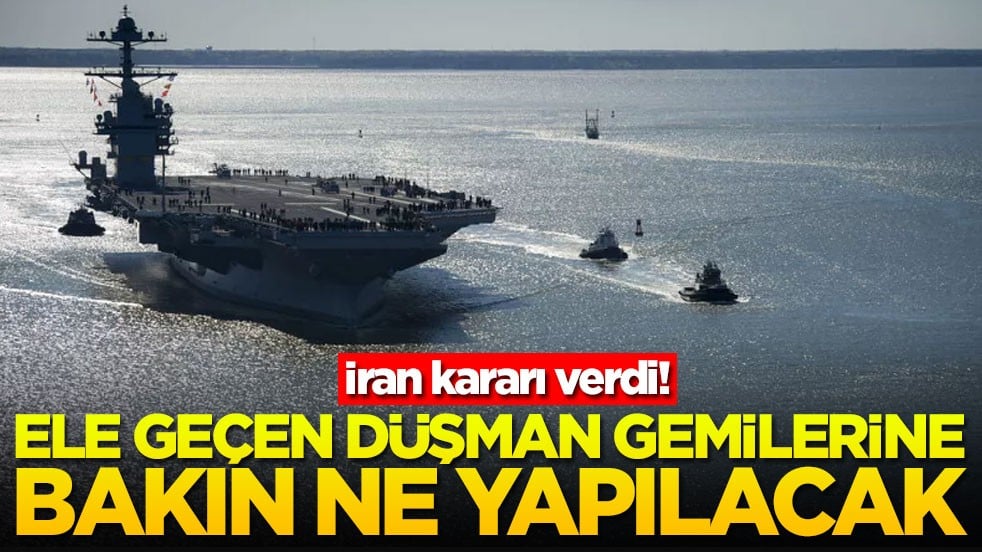 İran kararı verdi! Ele geçen düşman gemilerine bakın ne yapılacak