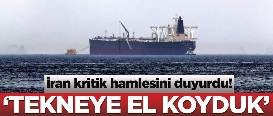 İran kritik hamlesini duyurdu! 'El koyduk'